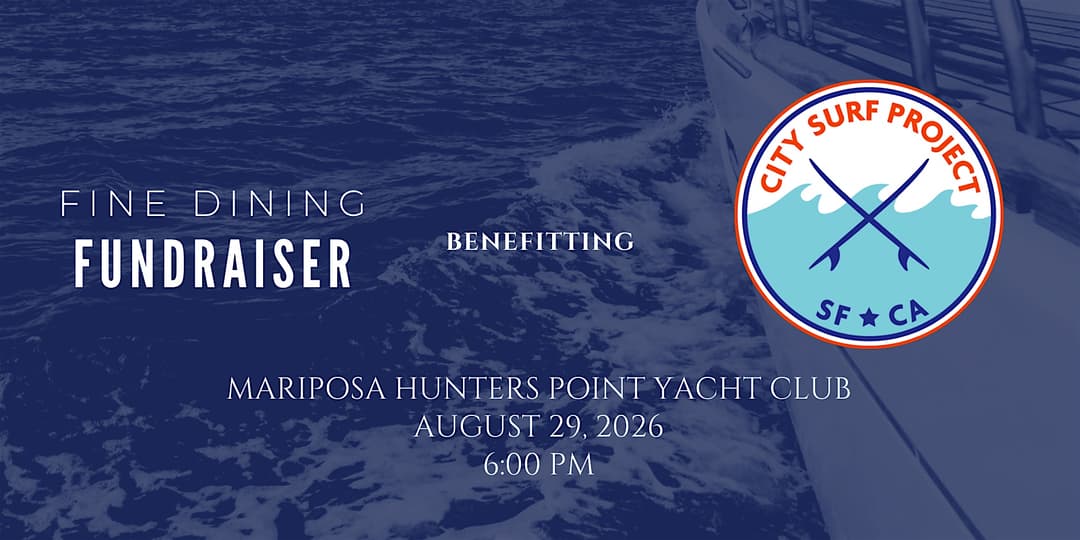 Mariposa Hunters Point Yacht Club Fine Dining Fundraiser for CSP